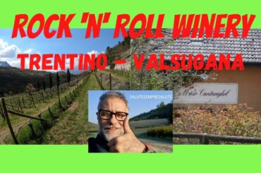 Wines from Trentino Region - Maso Cantanghel Vineyards: A Rock 'n' Roll Winery
