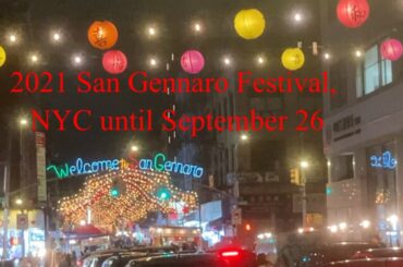 2021 San Gennaro Festival NYC until Sept 26/ Italian Food Festival/ larmik01