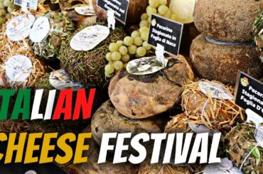 Food Festival in Italy - CHEESE !!!