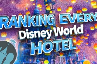 Ranking EVERY Disney World Hotel