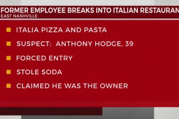 Former employee breaks into Italian restaurant