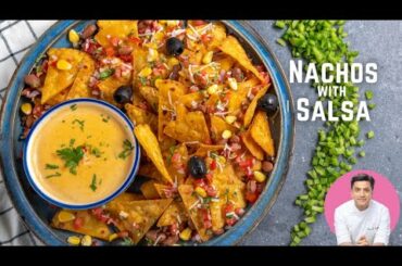 Nachos, Cheese Sauce & Mexican Salsa Recipe at Home | Italian Style Snacks | Kunal Kapur Recipes