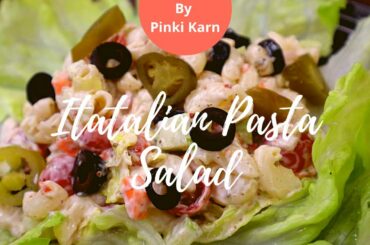 Pasta Salad recipe | Pasta Salad creamy | Italian Pasta Salad | Vegan Pasta Salad By Pinki Karn |
