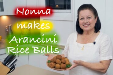 How to make the best Aruncini Rice Balls by Nonna - Italian Classic