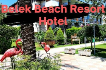 Belek Beach Resort Hotel | All Inclusive Resort Serik Turkey 2021