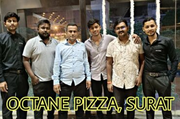 Octant Pizza | Surat | LP Savani, Adajan | Unlimited Food @ 330/- |Gujarati, Italian, Chinese