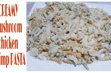 CREAMY Mushroom Chicken Shrimp PASTA| best pasta recipe|lucy&zoe vlog