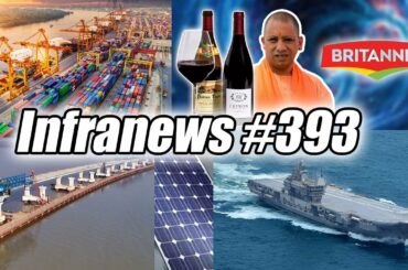 Infranews #393- India hits Export Records, UP Wine Industry, NTPC Renewable Energy, MTHL Delays