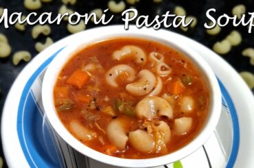 MACARONI PASTA SOUP | ITALIAN SOUP | PASTA SOUP | VEG.SOUP | BY KRISHTAL KITCHEN