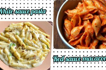 White sauce penne pasta recipe||Red sauce shell macaroni recipe||Italian pasta recipe||easy macaroni