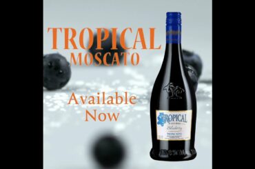 NEW Tropical Blueberry Moscato