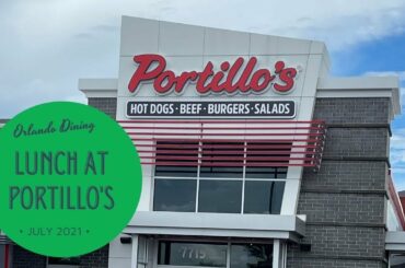 Lunch at Portillo's | Off Disney Property Dining | Walt Disney World Vlog | July 2021