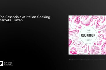 The Essentials of Italian Cooking - Marcella Hazan