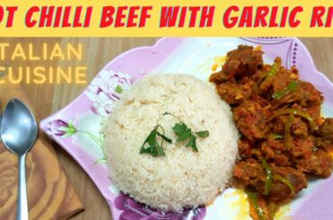 HOT CHILLI BEEF with Garlic Rice | ITALIAN CUISINE | Bibi's Stylish Cooking