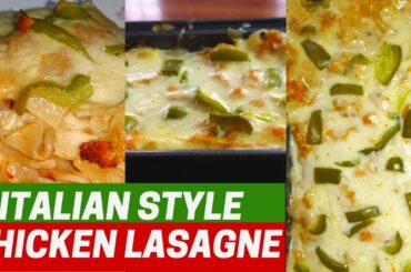 Italian Style Chicken Lasagne | Recipe In Hindi/Urdu | By Fatima's Cooking