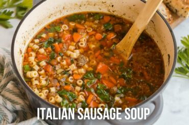 Italian Sausage Soup: with loads of veggies and noodles! | The Recipe Rebel