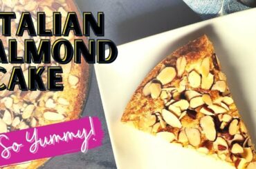 Easy (and yummy!) Italian Almond Cake Recipe //How to make almond cake with almond flour