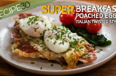 Poached Eggs Italian Twisted Style with Prosciutto