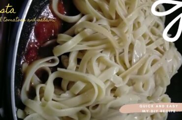 Pasta with tomatoes and salami [ My DIY Pasta Recipe ]