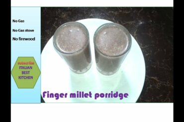 finger millet porridge/kurakkan kanda/healthy recipes/ italian best kitchen