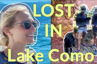Lake Como, Italy -- We Got Lost in Bellagio!