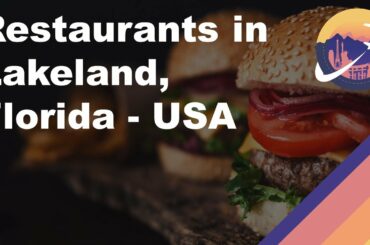 Restaurants in Lakeland, Florida - USA