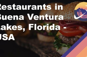Restaurants in Buena Ventura Lakes, Florida - USA