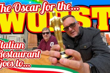 The Oscar for The Worst Italian Restaurant in The World Goes to...