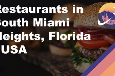 Restaurants in South Miami Heights, Florida - USA