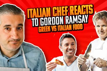Italian Chef Reacts to GORDON RAMSAY Greek is better Than Italian Food