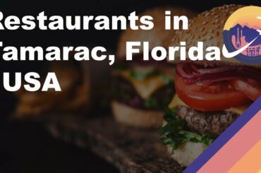 Restaurants in Tamarac, Florida - USA
