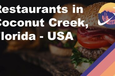 Restaurants in Coconut Creek, Florida - USA