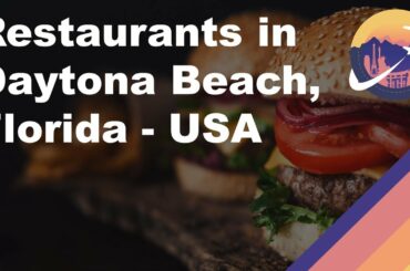 Restaurants in Daytona Beach, Florida - USA