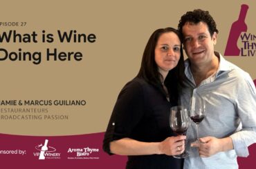 Wine Thyme Live Episode 27: What is Wine Doing Here