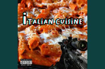 Italian Cuisine (feat. Wokszn)