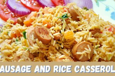 Italian Sausage and Rice Recipe | Sausage and Rice Casserole | Spicy Sausage Rice | One Pot Recipe