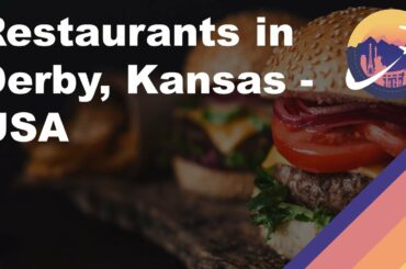 Restaurants in Derby, Kansas - USA