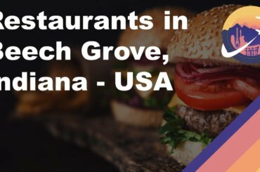 Restaurants in Beech Grove, Indiana - USA