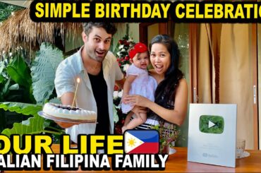 SIMPLE BIRTHDAY CELEBRATION! ITALIAN FILIPINA FAMILY LIFE IN THE PHILIPPINES