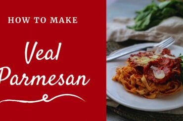 Veal Parmesan Recipe | Italian Recipes | Dinner Ideas