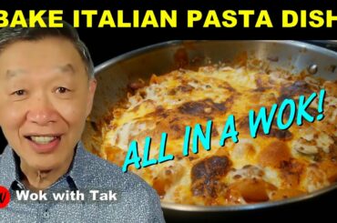 How to Use a Wok to Cook an ITALIAN BAKED DISH From Scratch Using All Fresh Ingredients