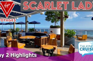 Our Experience Onboard Scarlet Lady (Virgin Voyages) - Day 2 Highlights