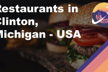 Restaurants in Clinton, Michigan - USA