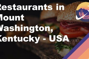 Restaurants in Mount Washington, Kentucky - USA