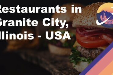 Restaurants in Granite City, Illinois - USA