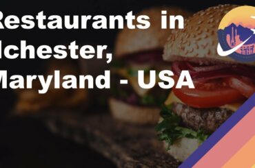 Restaurants in Ilchester, Maryland - USA