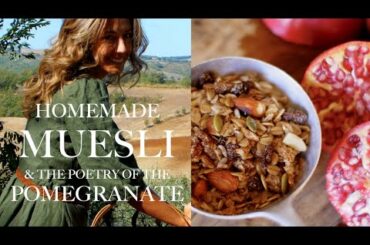 HOMEMADE MUESLI & THE POETRY OF THE POMEGRANATE (Healthy Sugar-Free Breakfast in Tuscany, Italy)