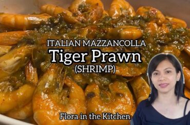 How i cook Shrimp,Tiger Prawns or Italian mazzancolle healthy and deliciously@Flora in the Kitchen