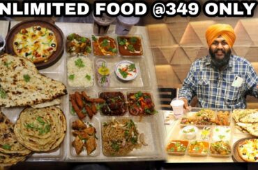 Unlimited continental, Italian, Indian, Chinese food @ 349 only | UNLIMITED buffet