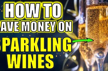 How to Save Money When Buying Sparkling Wine | 5 Alternatives to Champagne or Prosecco
